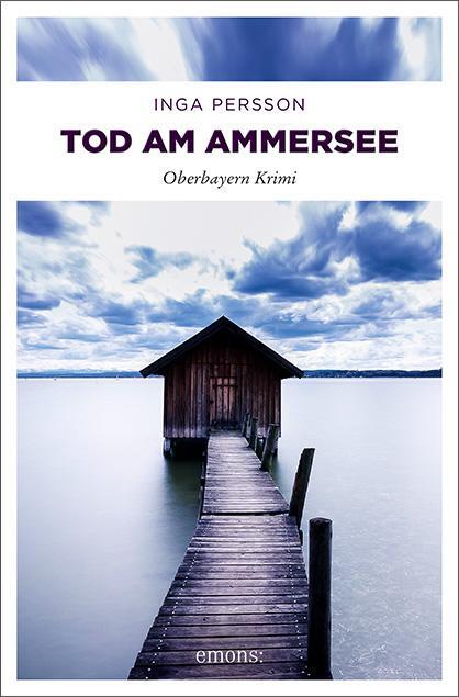 Cover: 9783740803001 | Tod am Ammersee | Oberbayern Krimi | Inga Persson | Taschenbuch | 2018