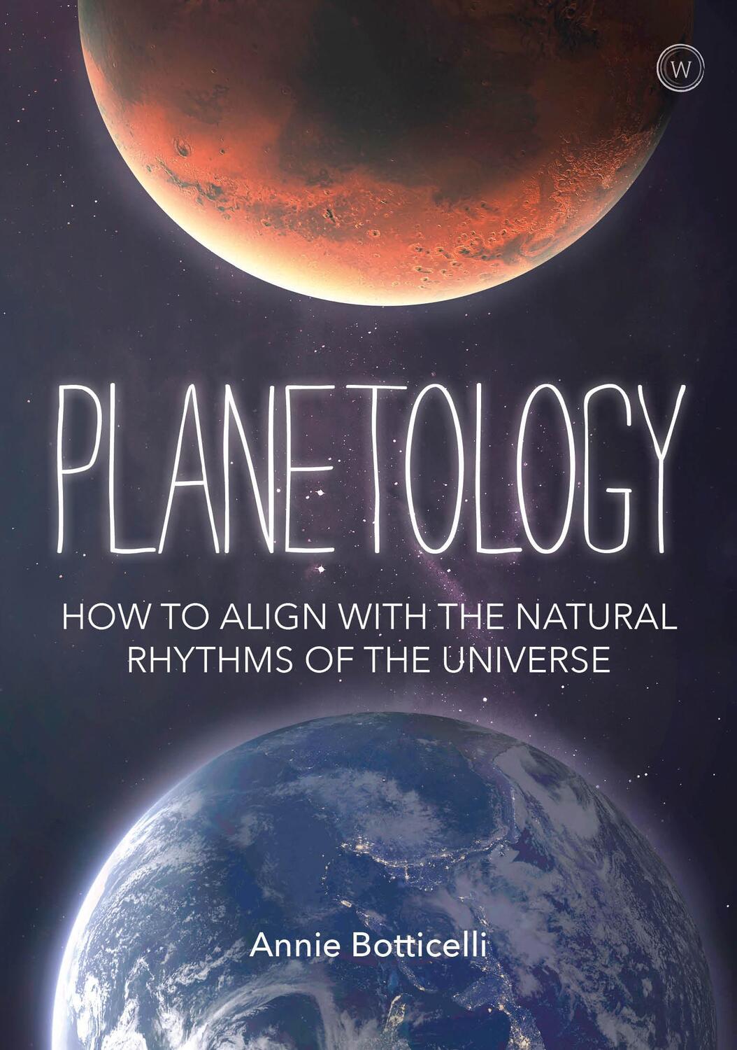 Cover: 9781786784124 | Planetology: How to Align with the Natural Rhythms of the Universe