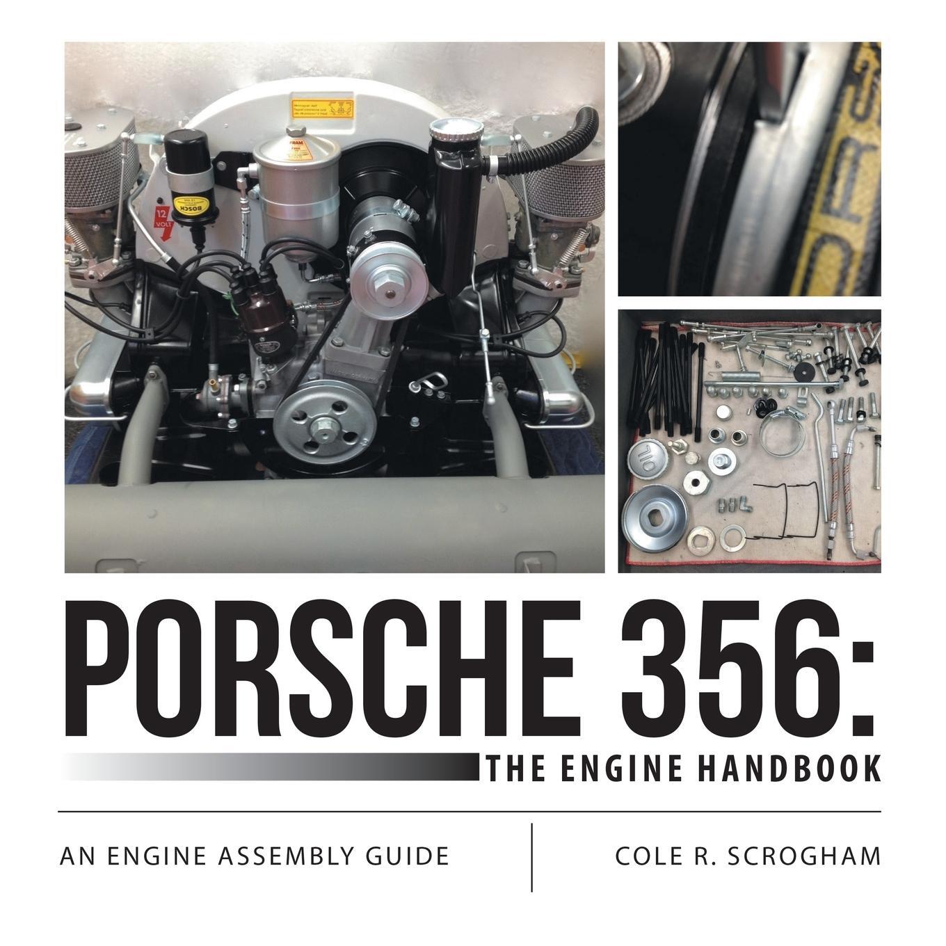 Cover: 9781483443645 | Porsche 356 | The Engine Handbook: An Engine Assembly Guide | Scrogham