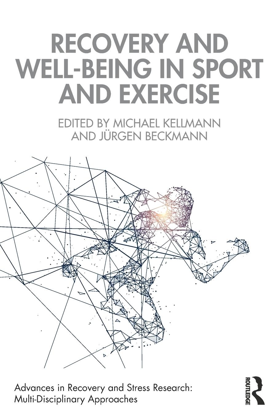 Cover: 9781032191553 | Recovery and Well-being in Sport and Exercise | Michael Kellmann