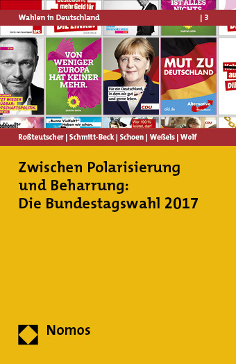 Cover: 9783848745180 | Zwischen Polarisierung und Beharrung: Die Bundestagswahl 2017 | Buch