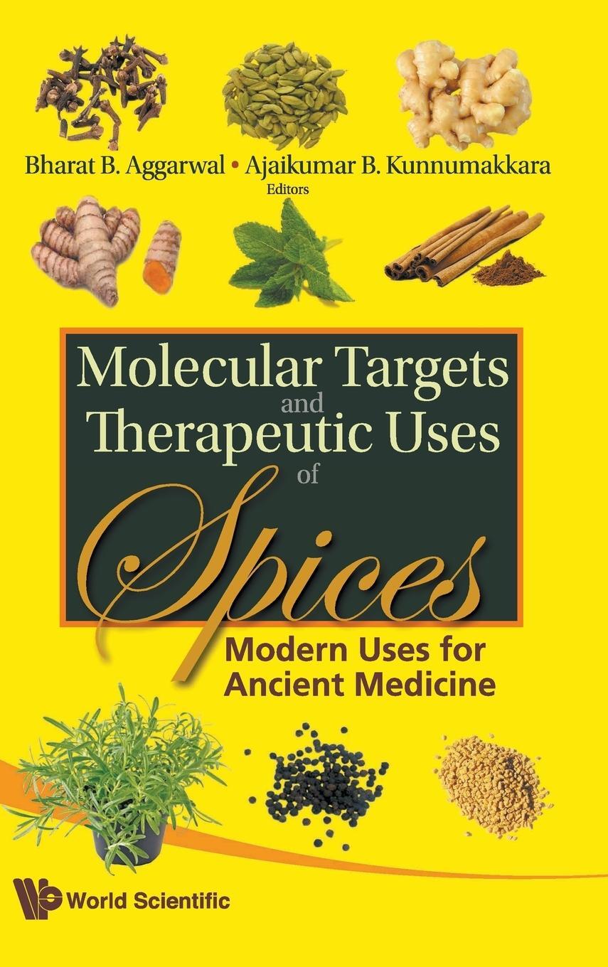 Cover: 9789812837905 | Molecular Targets and Therapeutic Uses of Spices | Aggarwal (u. a.)