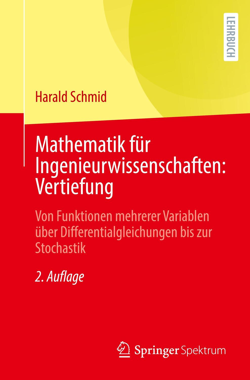Cover: 9783662655252 | Mathematik für Ingenieurwissenschaften: Vertiefung | Harald Schmid
