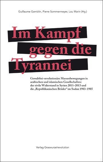 Cover: 9783939045342 | Im Kampf gegen die Tyrannei | Guillaume Gamblin (u. a.) | Buch | 2018