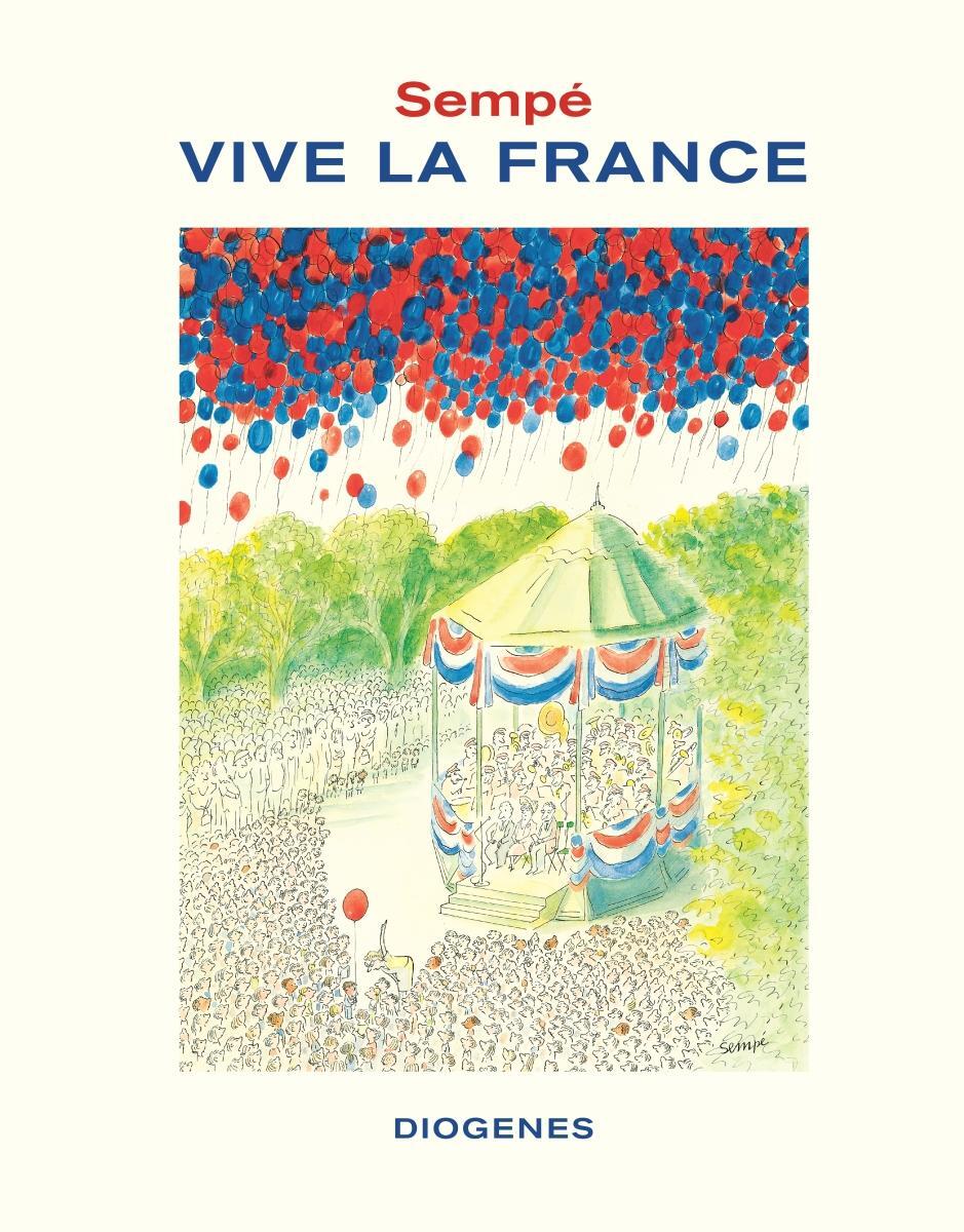 Cover: 9783257021530 | Vive la France | Jean-Jacques Sempé | Buch | Diogenes Kunstbücher