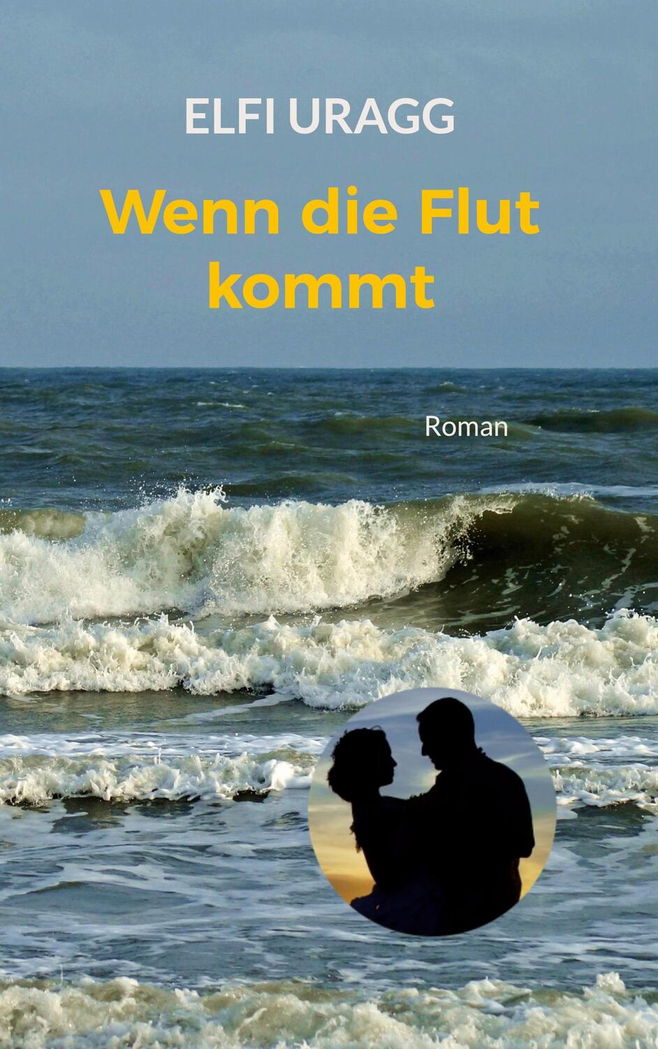 Cover: 9783757808884 | Wenn die Flut kommt | Elfi Uragg | Taschenbuch | Paperback | 450 S.