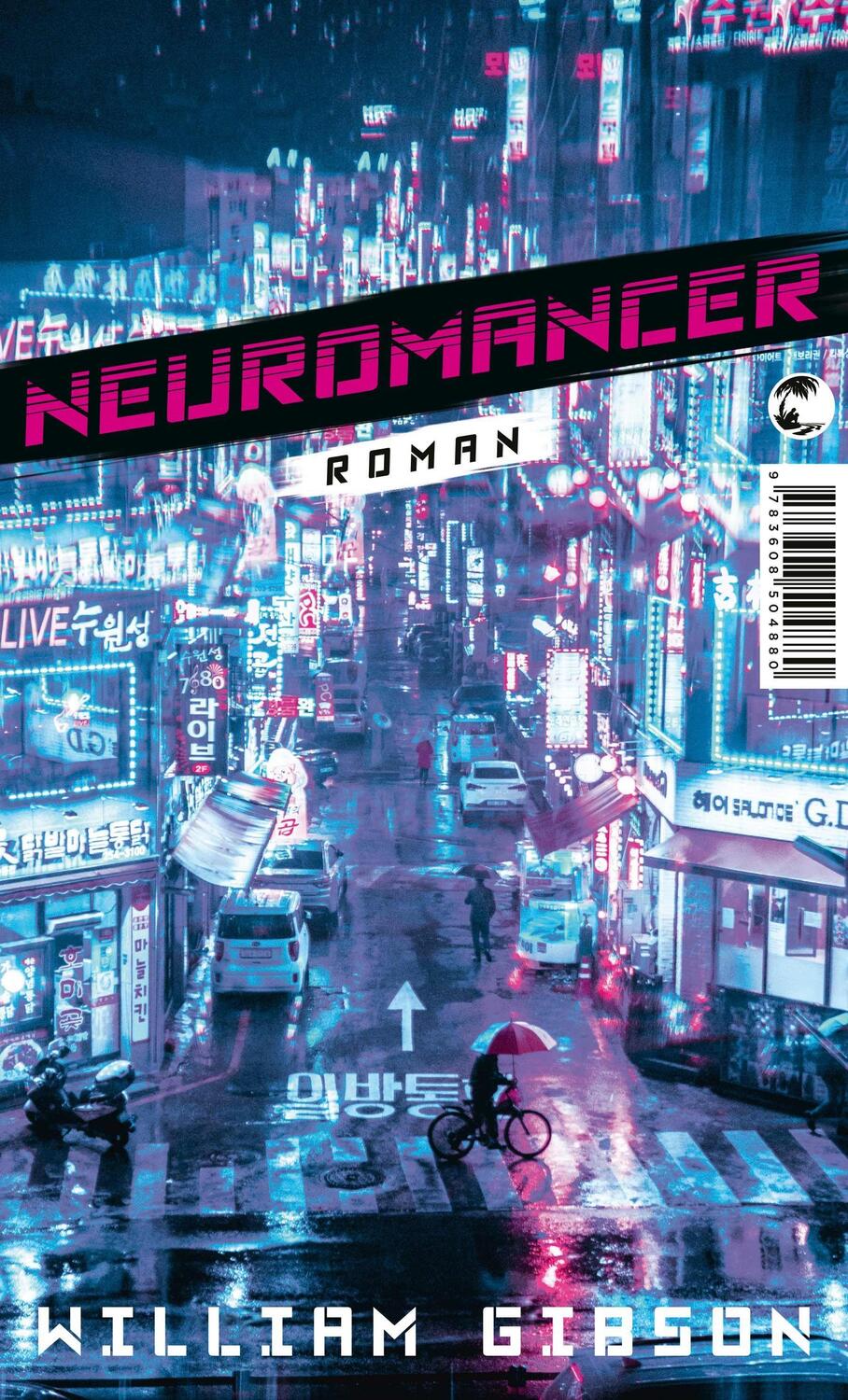 Cover: 9783608504880 | Neuromancer | Roman | William Gibson | Taschenbuch | kartoniert | 2021