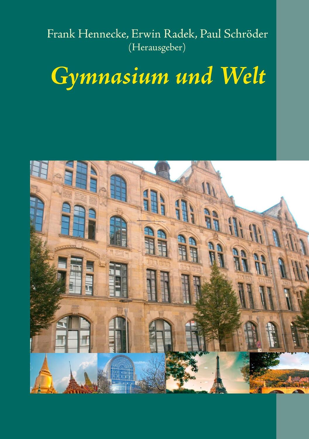 Cover: 9783735794055 | Gymnasium und Welt | Frank Hennecke (u. a.) | Taschenbuch | Paperback