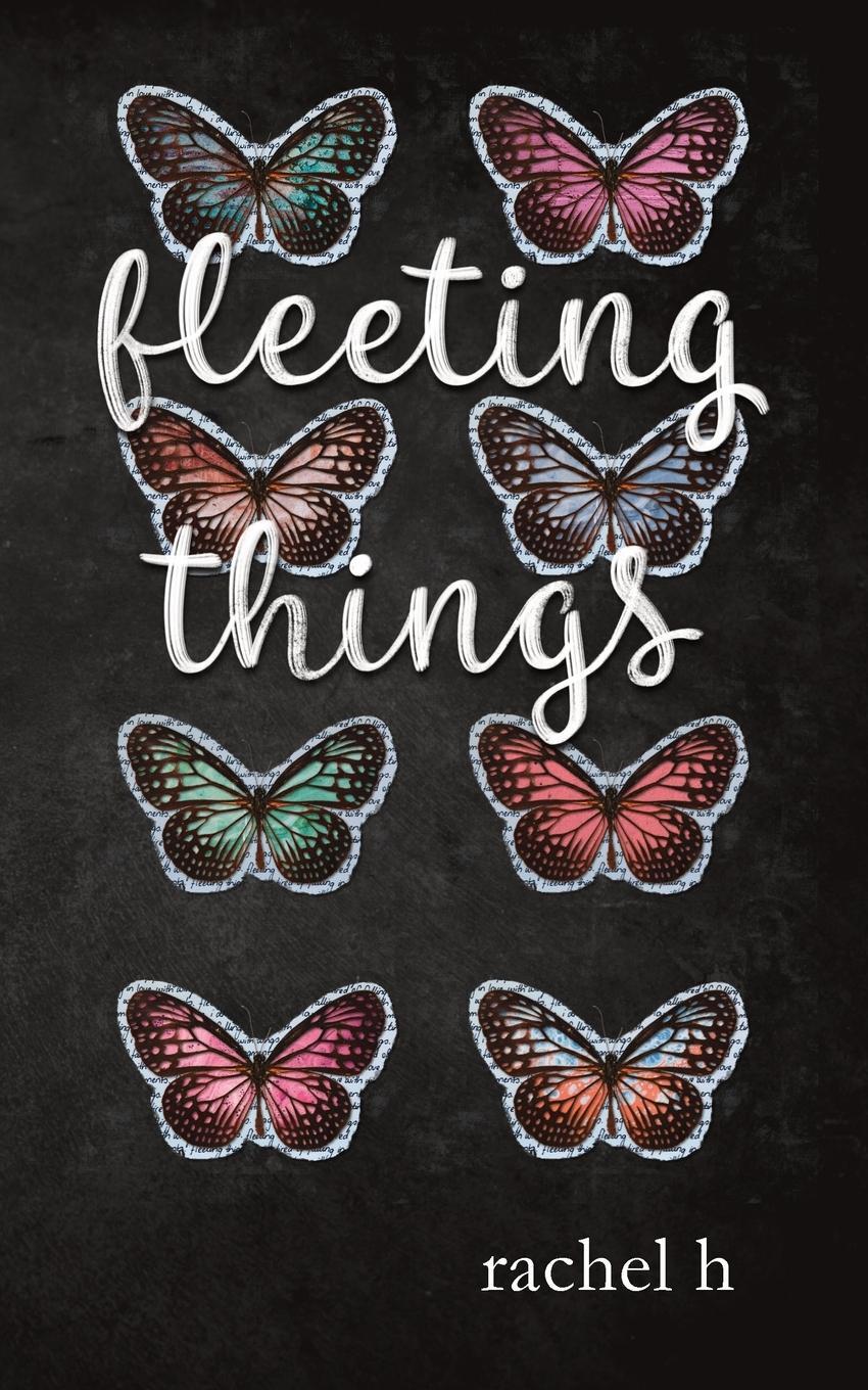 Cover: 9780646822013 | Fleeting Things | Rachel H | Taschenbuch | Paperback | Englisch | 2020