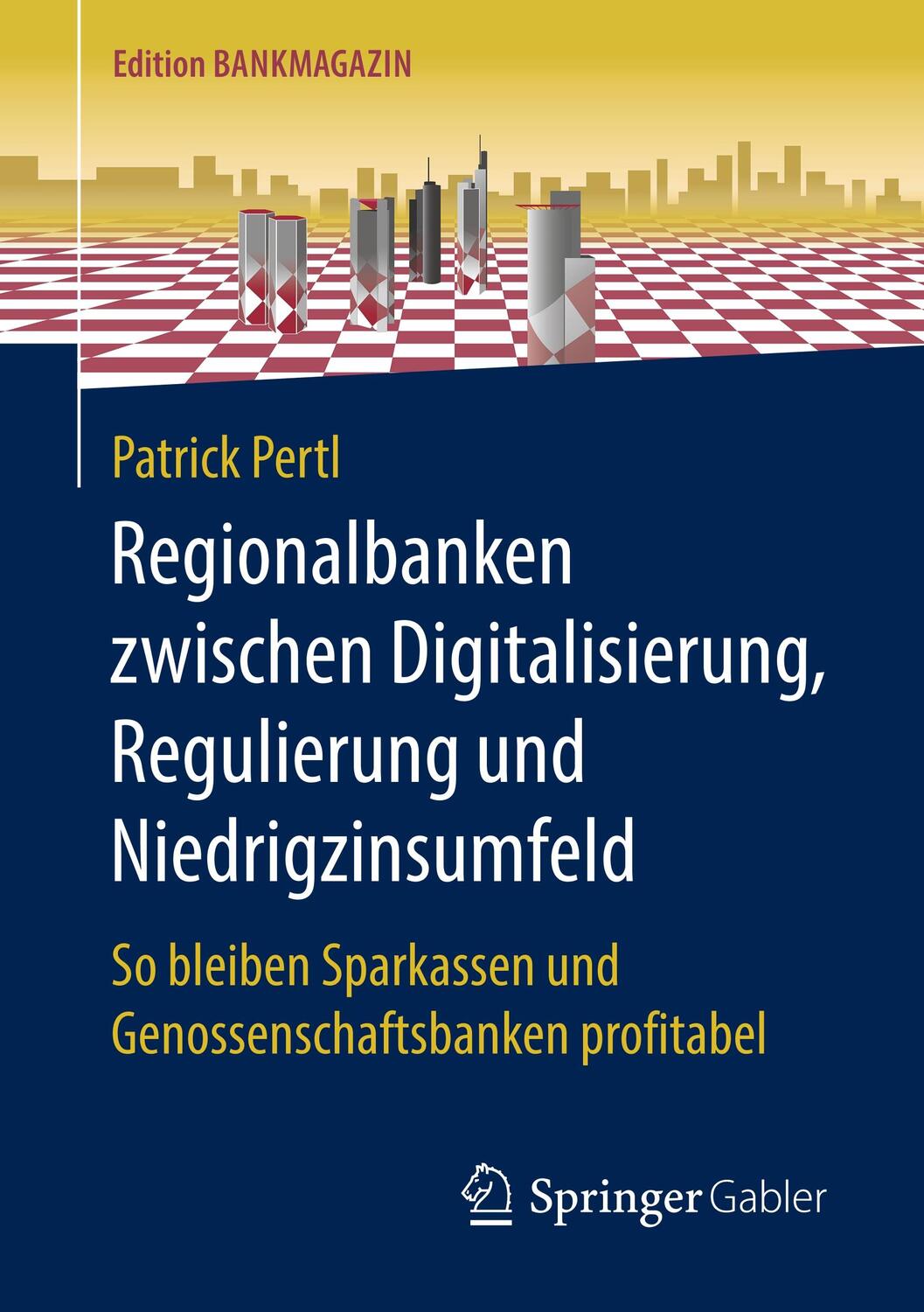 Cover: 9783658268886 | Regionalbanken zwischen Digitalisierung, Regulierung und...
