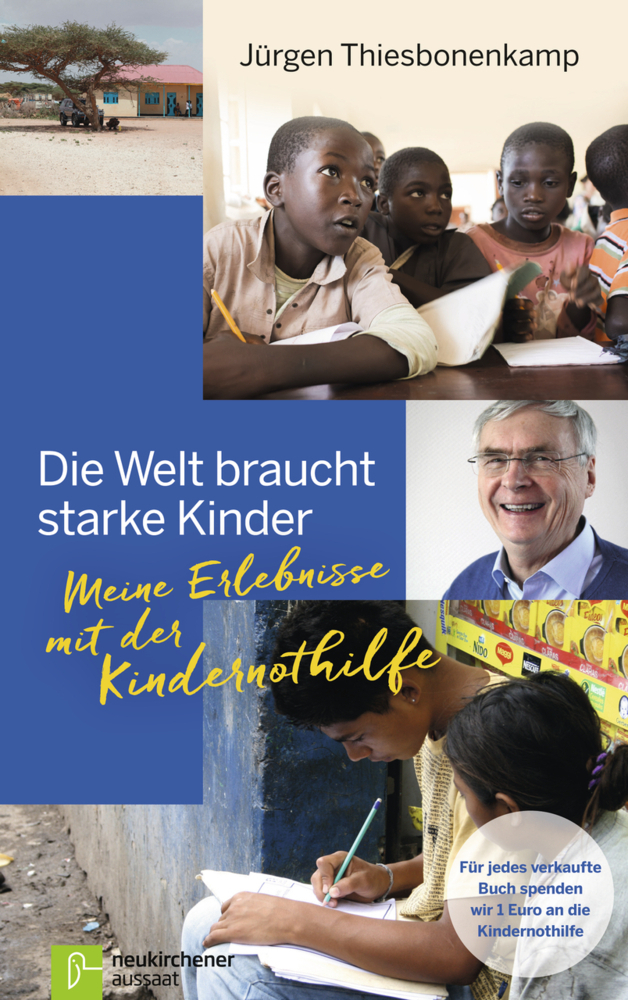 Cover: 9783761563632 | Die Welt braucht starke Kinder | Jürgen Thiesbonenkamp | Buch | 195 S.