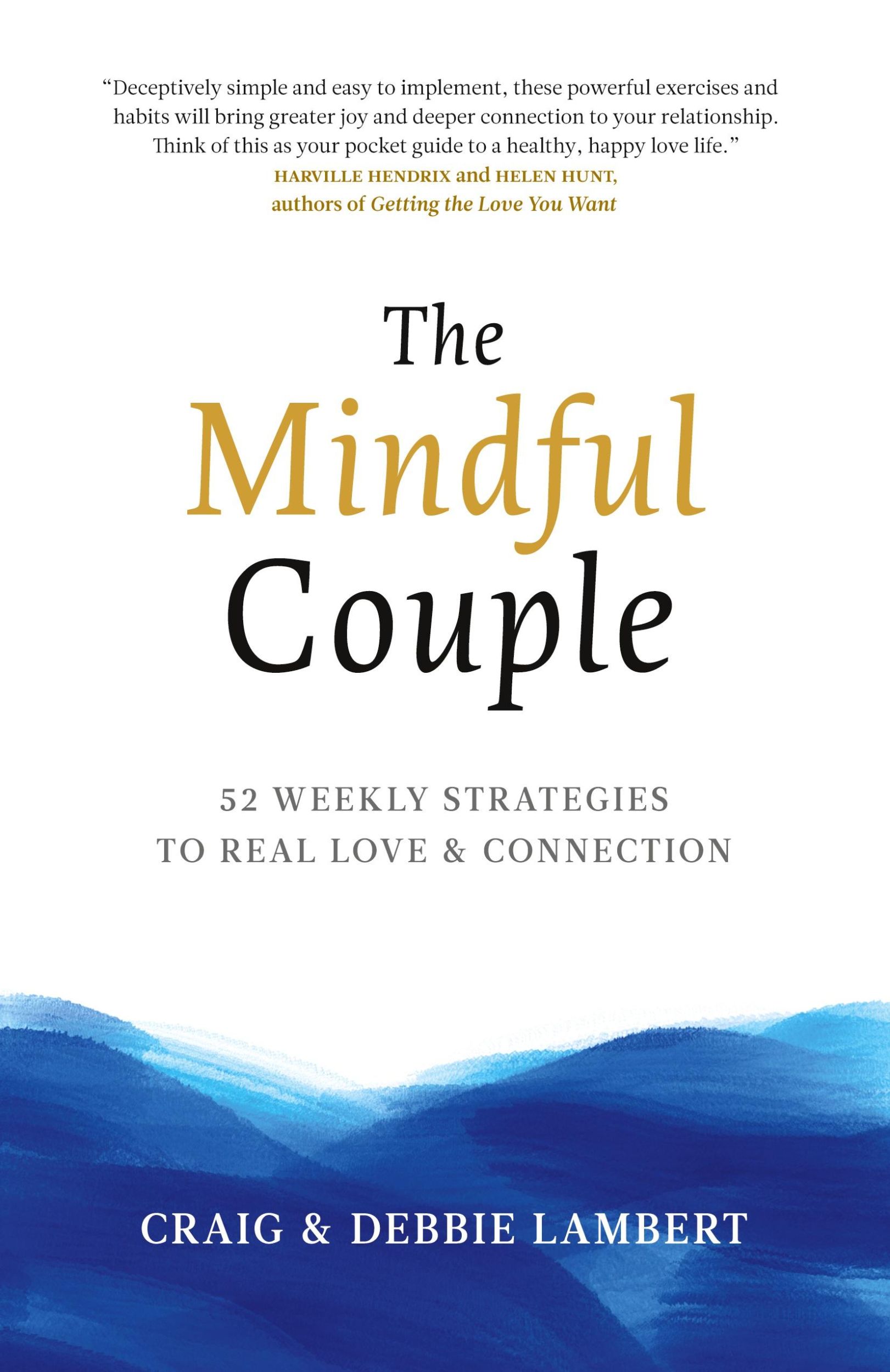 Cover: 9781733313308 | The Mindful Couple | 52 Weekly Strategies To Real Love and Connection