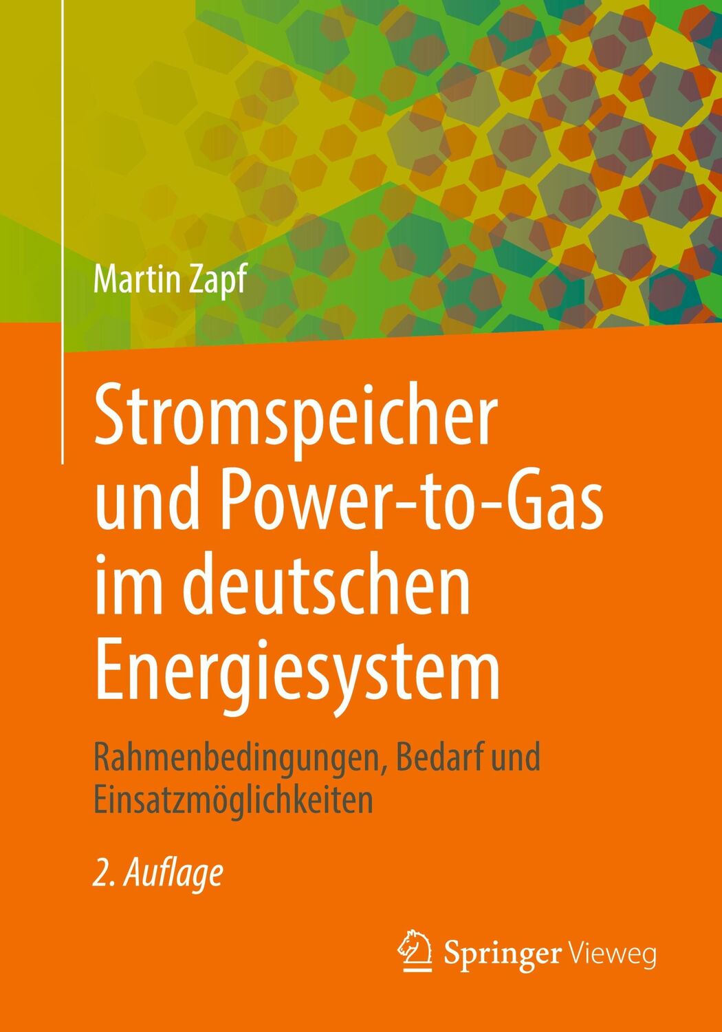 Cover: 9783658371289 | Stromspeicher und Power-to-Gas im deutschen Energiesystem | Zapf | XIX