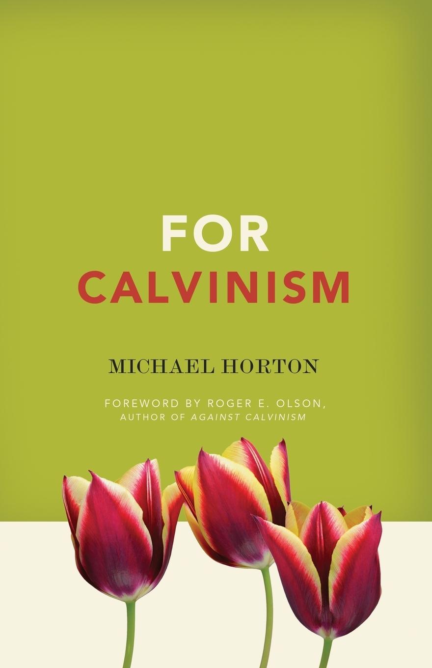 Cover: 9780310324652 | For Calvinism | Michael S. Horton | Taschenbuch | Englisch | 2011