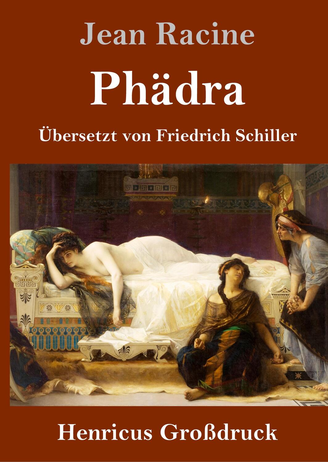 Cover: 9783847833826 | Phädra (Großdruck) | Übersetzt von Friedrich Schiller | Jean Racine