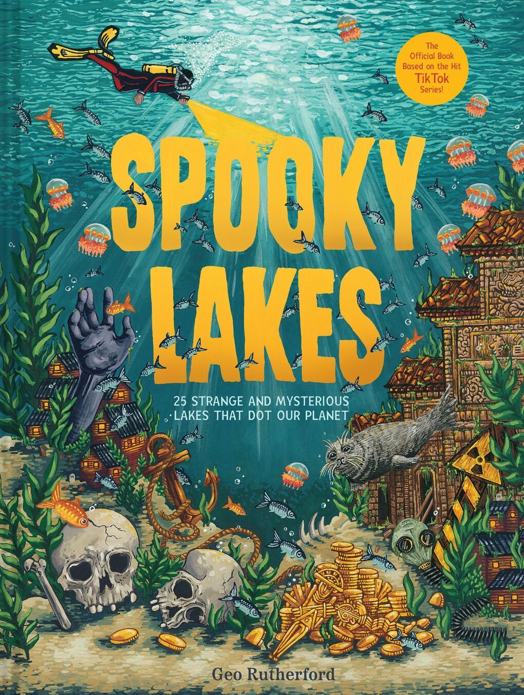 Cover: 9781419770531 | Spooky Lakes | 25 Strange and Mysterious Lakes that Dot Our Planet