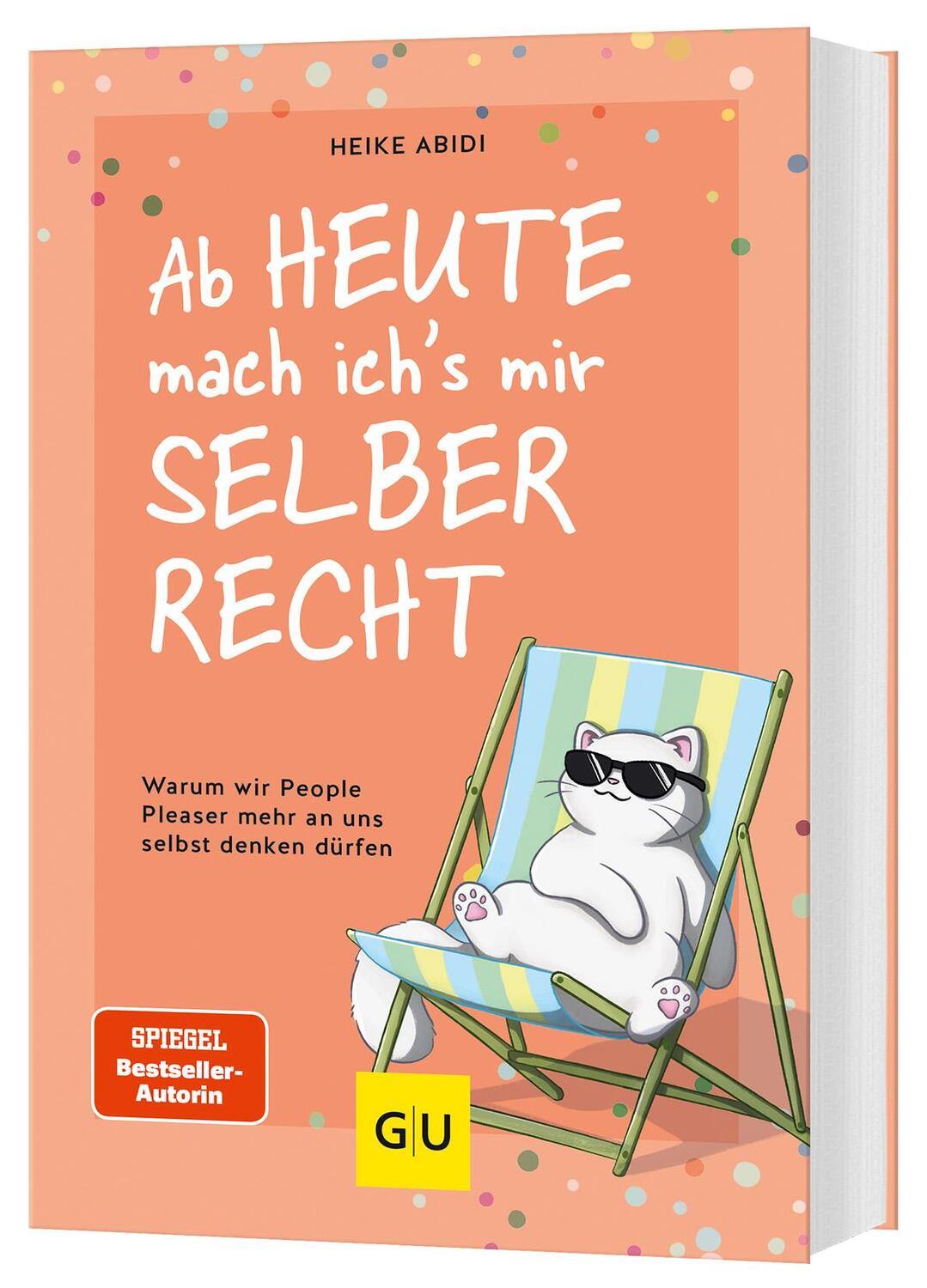 Cover: 9783833894688 | Ab heute mach ich's mir selber recht | Heike Abidi | Taschenbuch