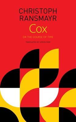 Cover: 9781803090405 | Cox: Or, the Course of Time | Christoph Ransmayr | Taschenbuch | 2022