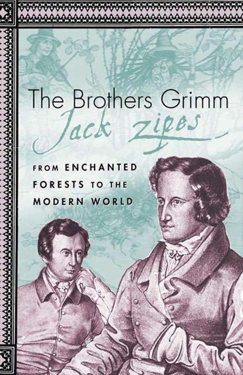 Cover: 9780312293802 | The Brothers Grimm | From Enchanted Forests to the Modern World 2e