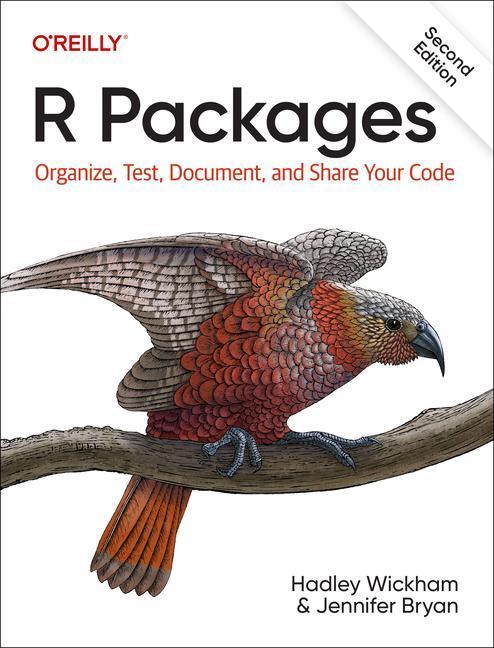Cover: 9781098134945 | R Packages | Organize, Test, Document, and Share Your Code | Buch