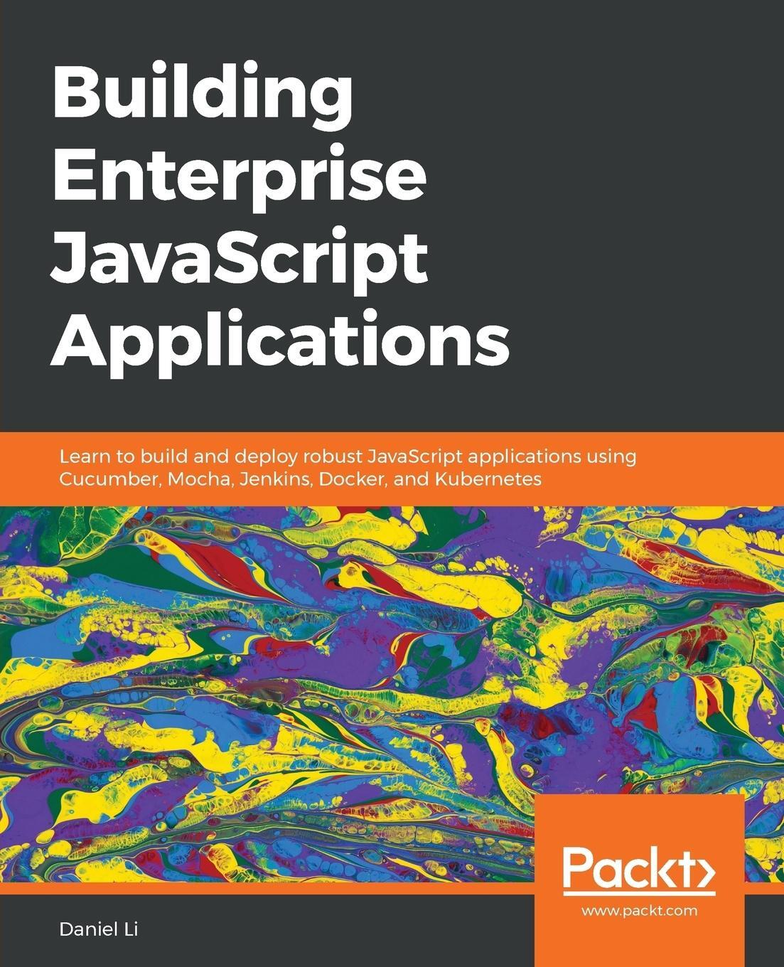 Cover: 9781788477321 | Building Enterprise JavaScript Applications | Daniel Li | Taschenbuch