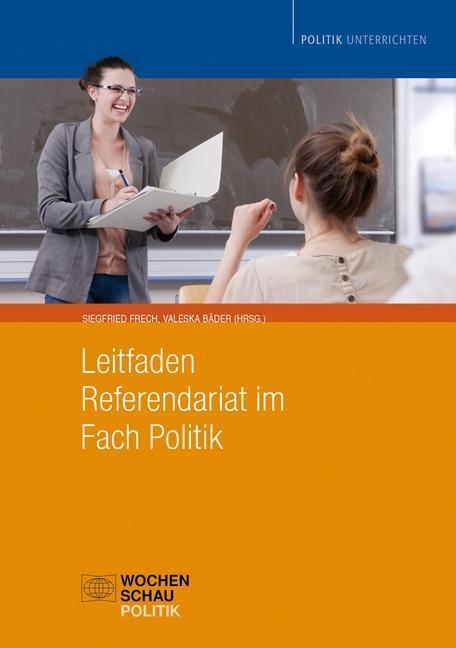 Cover: 9783899748314 | Leitfaden Referendariat im Fach Politik | CD-ROM, Politik unterrichten