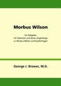 Cover: 9783833445408 | Morbus Wilson - Ein Ratgeber für Patienten und deren Angehörige zu...