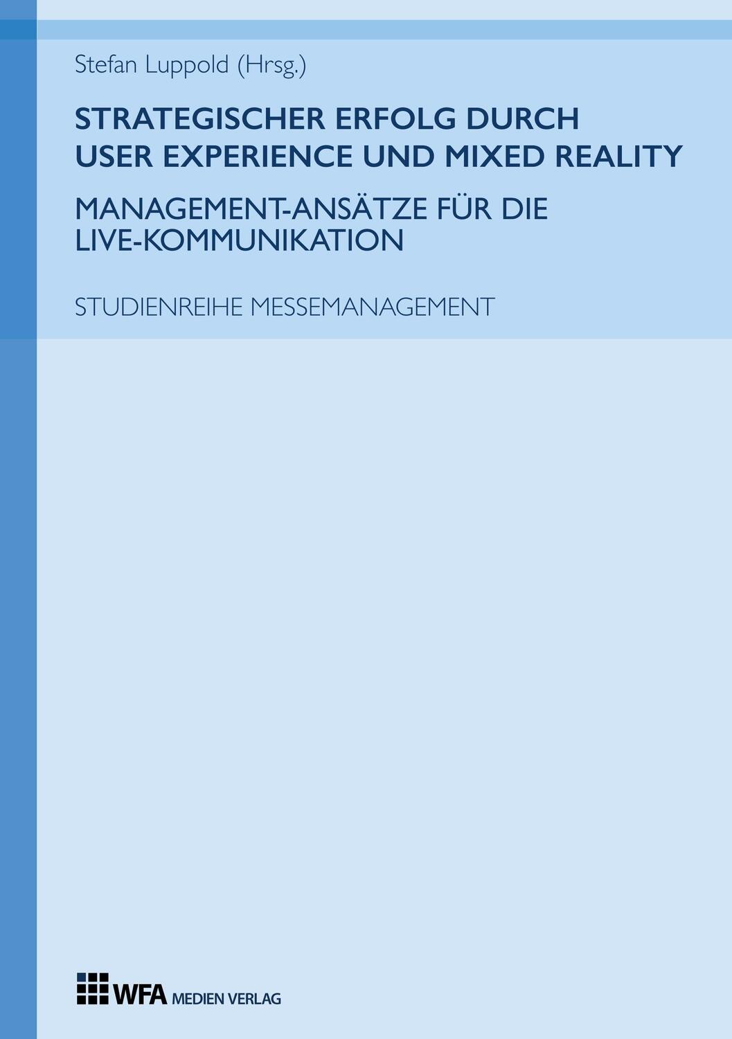 Cover: 9783946589204 | Strategischer Erfolg durch User Experience und Mixed Reality:...