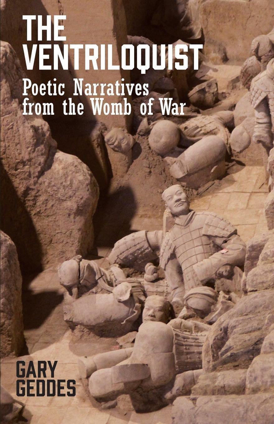 Cover: 9781772442403 | The Ventriloquist | Poetic Narratives from the Womb of War | Geddes