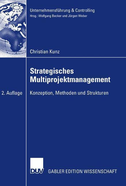 Cover: 9783835009158 | Strategisches Multiprojektmanagement | Christian Kunz | Taschenbuch
