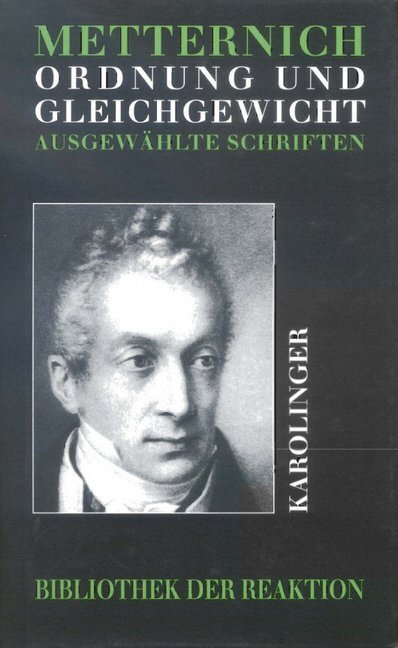 Cover: 9783854180722 | Ordnung und Gleichgewicht | Ausgewählte Schriften | Metternich | Buch