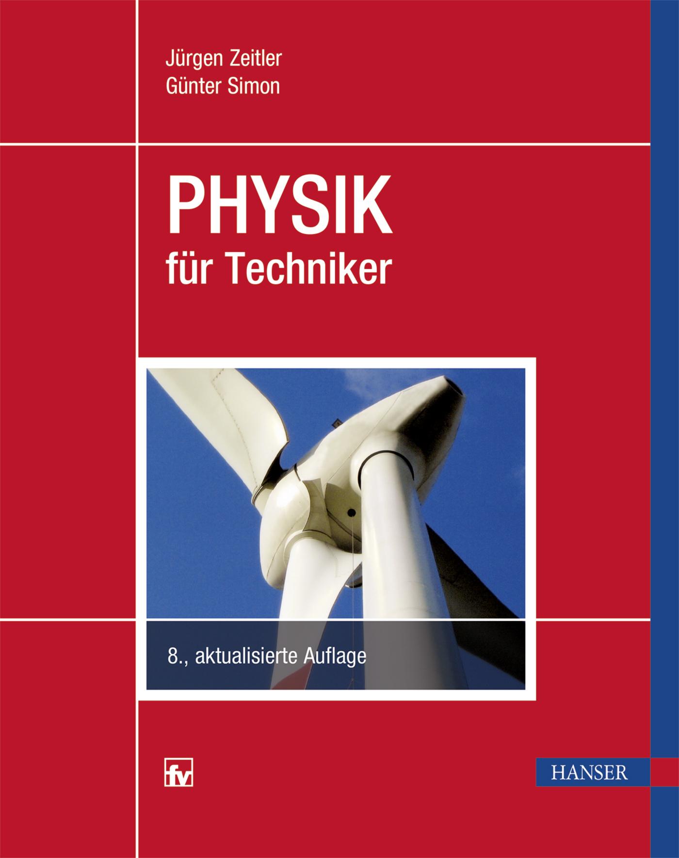 Cover: 9783446449534 | Physik für Techniker | Jürgen Zeitler (u. a.) | Buch | 400 S. | 2016