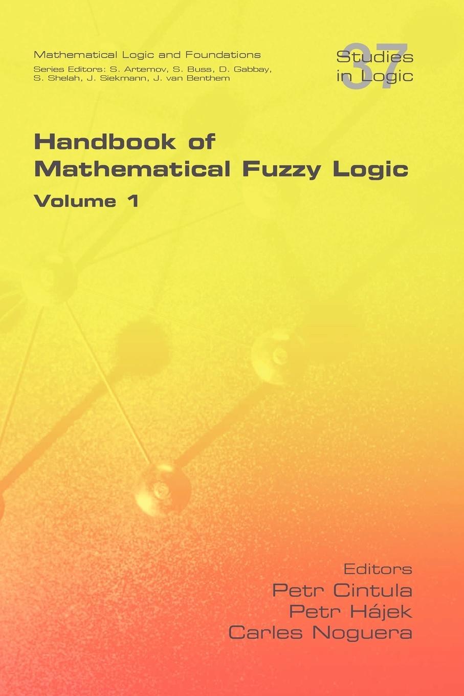 Cover: 9781848900394 | Handbook of Mathematical Fuzzy Logic. Volume 1 | Carles Noguera | Buch