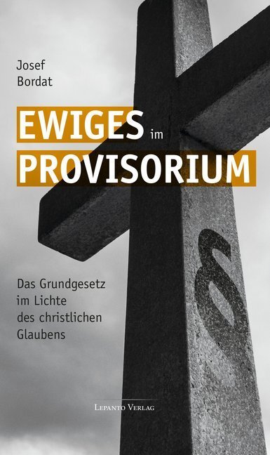 Cover: 9783942605083 | Ewiges im Provisorium | Josef Bordat | Taschenbuch | Klappenbroschur