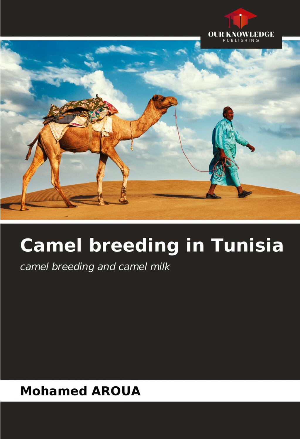 Cover: 9786203250701 | Camel breeding in Tunisia | camel breeding and camel milk | Aroua