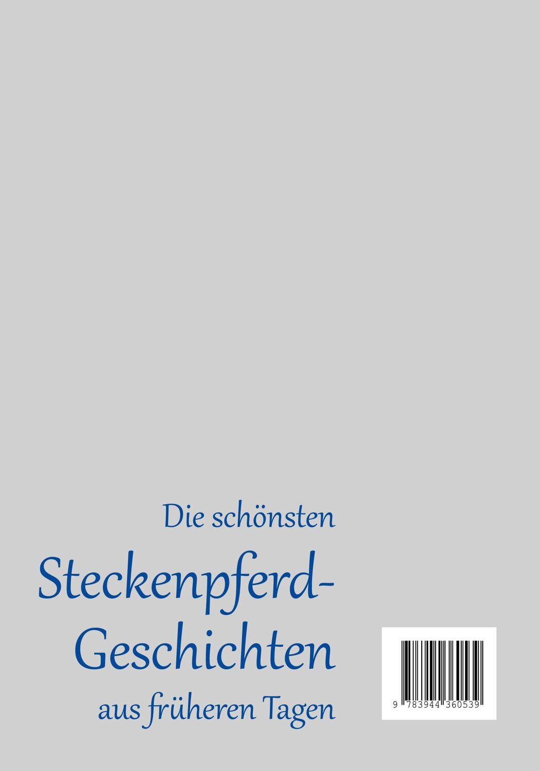 Bild: 9783944360539 | Die schönsten Steckenpferd-Geschichten aus früherern Tagen für...