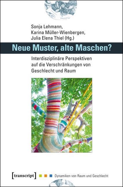 Cover: 9783837627008 | Neue Muster, alte Maschen? | Taschenbuch | 368 S. | Deutsch | 2015