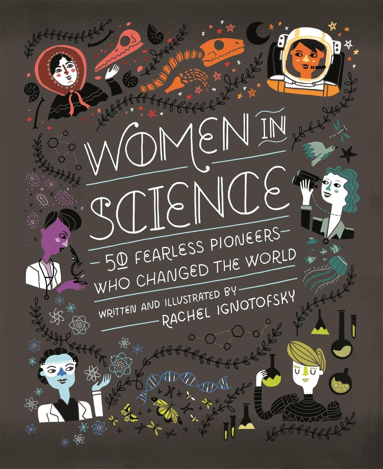 Cover: 9781526360519 | Women in Science | 50 Fearless Pioneers Who Changed the World | Buch