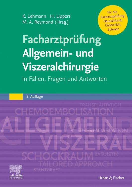 Cover: 9783437232442 | Facharztprüfung Allgemein- und Viszeralchirurgie | Lehmann (u. a.)