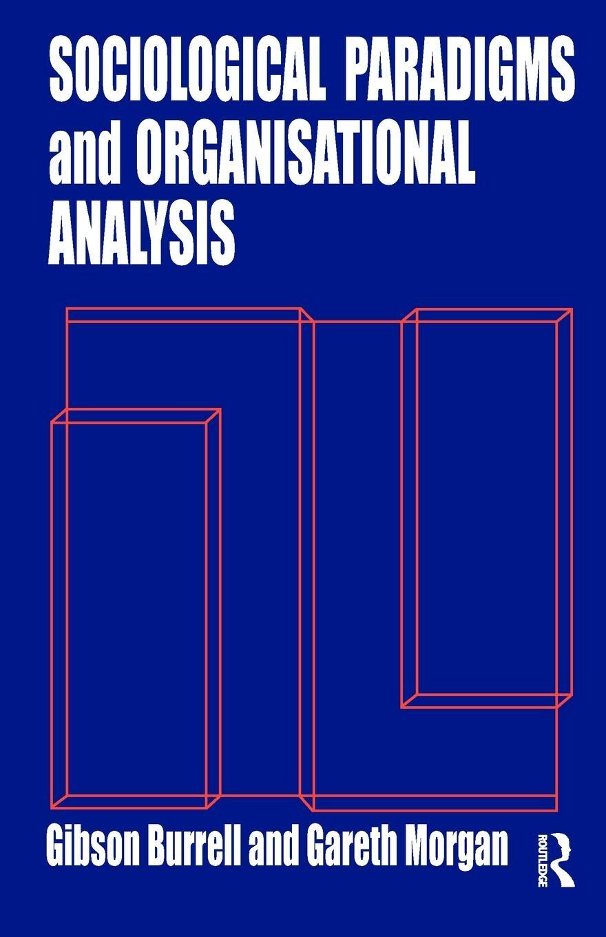 Cover: 9781857421149 | Sociological Paradigms and Organisational Analysis | Burrell (u. a.)