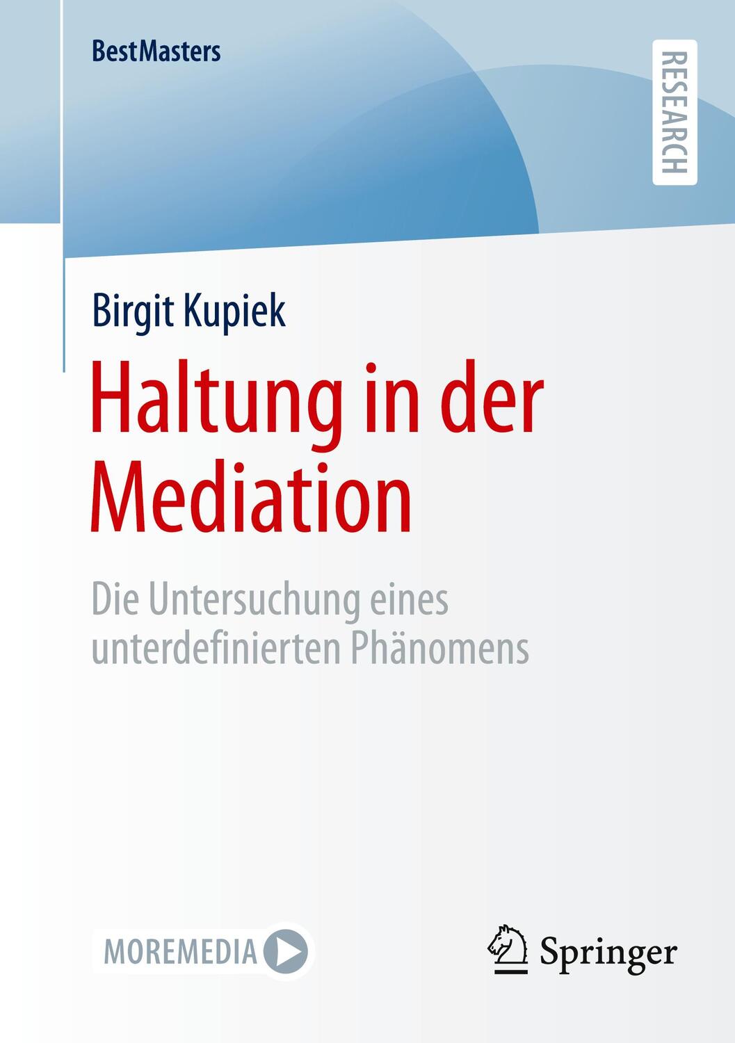 Cover: 9783658427252 | Haltung in der Mediation | Birgit Kupiek | Taschenbuch | BestMasters