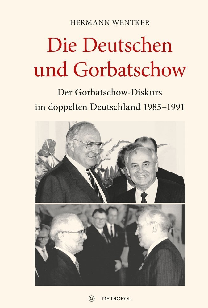 Cover: 9783863315375 | Die Deutschen und Gorbatschow | Hermann Wentker | Buch | 670 S. | 2020