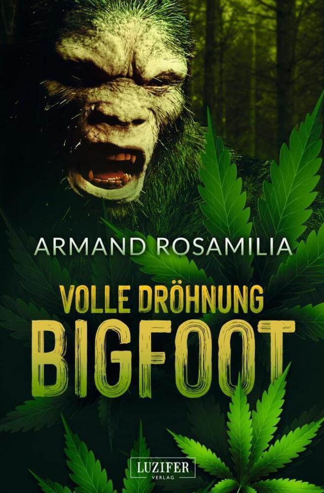 Cover: 9783958358386 | VOLLE DRÖHNUNG BIGFOOT | Pulp, Horror | Armand Rosamilia | Taschenbuch