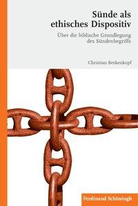 Cover: 9783506772954 | Sünde als ethisches Dispositiv | Christian Berkenkopf | Taschenbuch