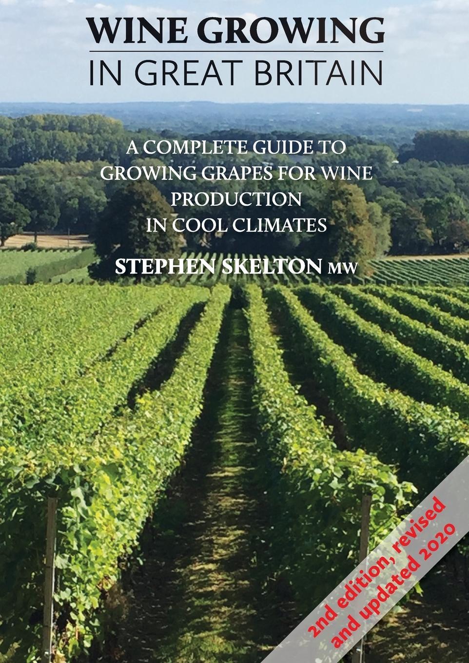 Cover: 9781916329607 | Wine Growing in Great Britain 2nd Edition | Stephen Skelton | Buch