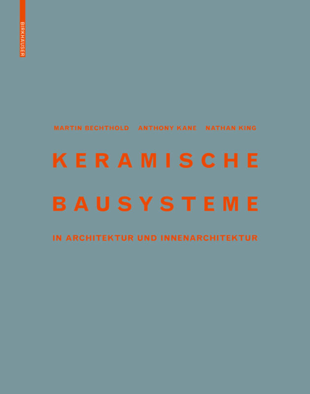 Cover: 9783035602791 | Keramische Bausysteme | in Architektur und Innenarchitektur | Buch