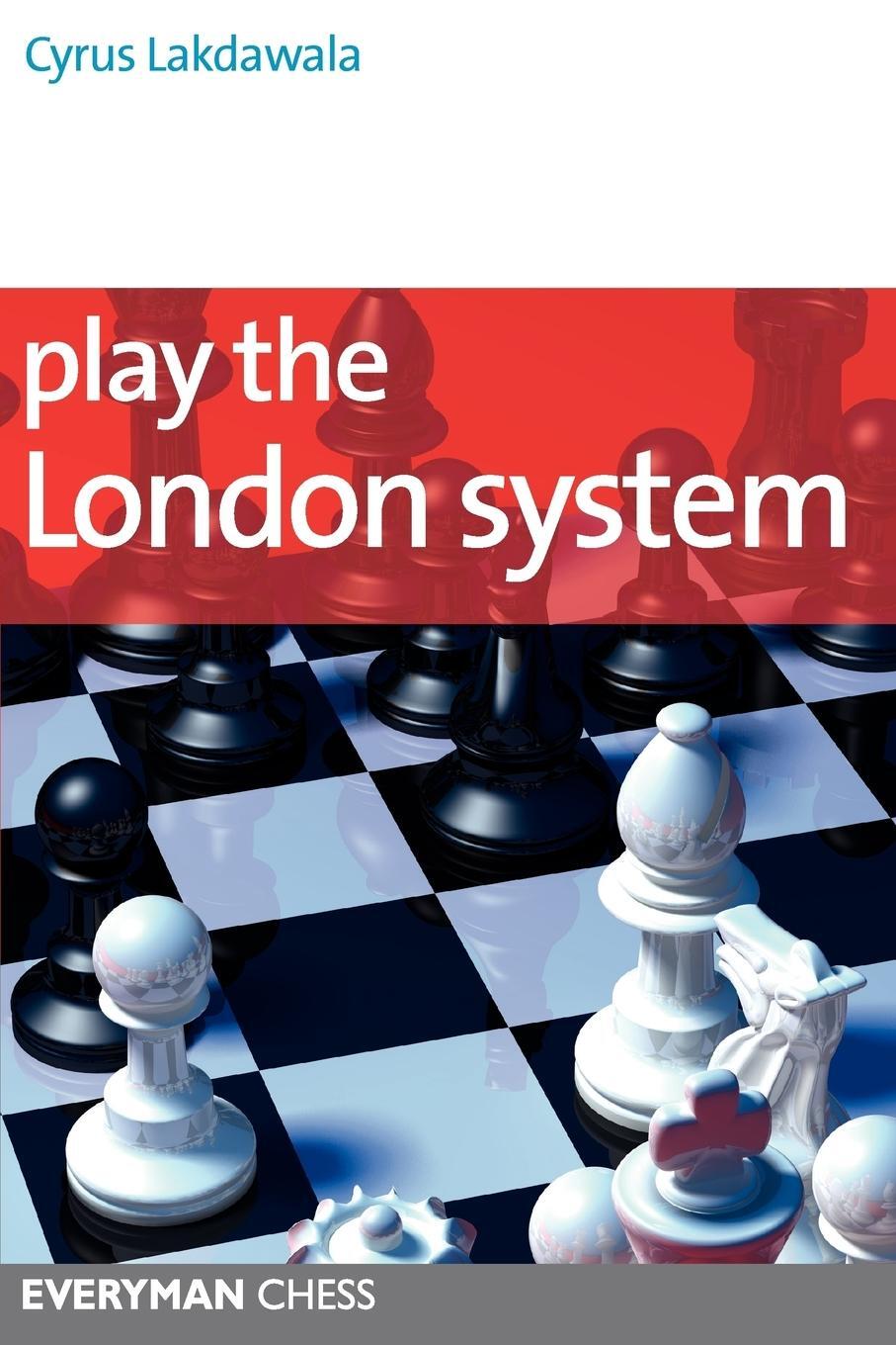 Cover: 9781857446395 | Play the London System | Cyrus Lakdawala | Taschenbuch | Paperback