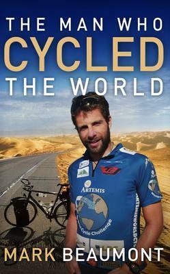Cover: 9780552158442 | The Man Who Cycled The World | Mark Beaumont | Taschenbuch | Englisch