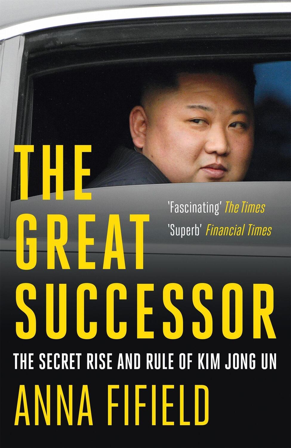 Cover: 9781529387254 | The Great Successor | The Secret Rise and Rule of Kim Jong Un | Buch
