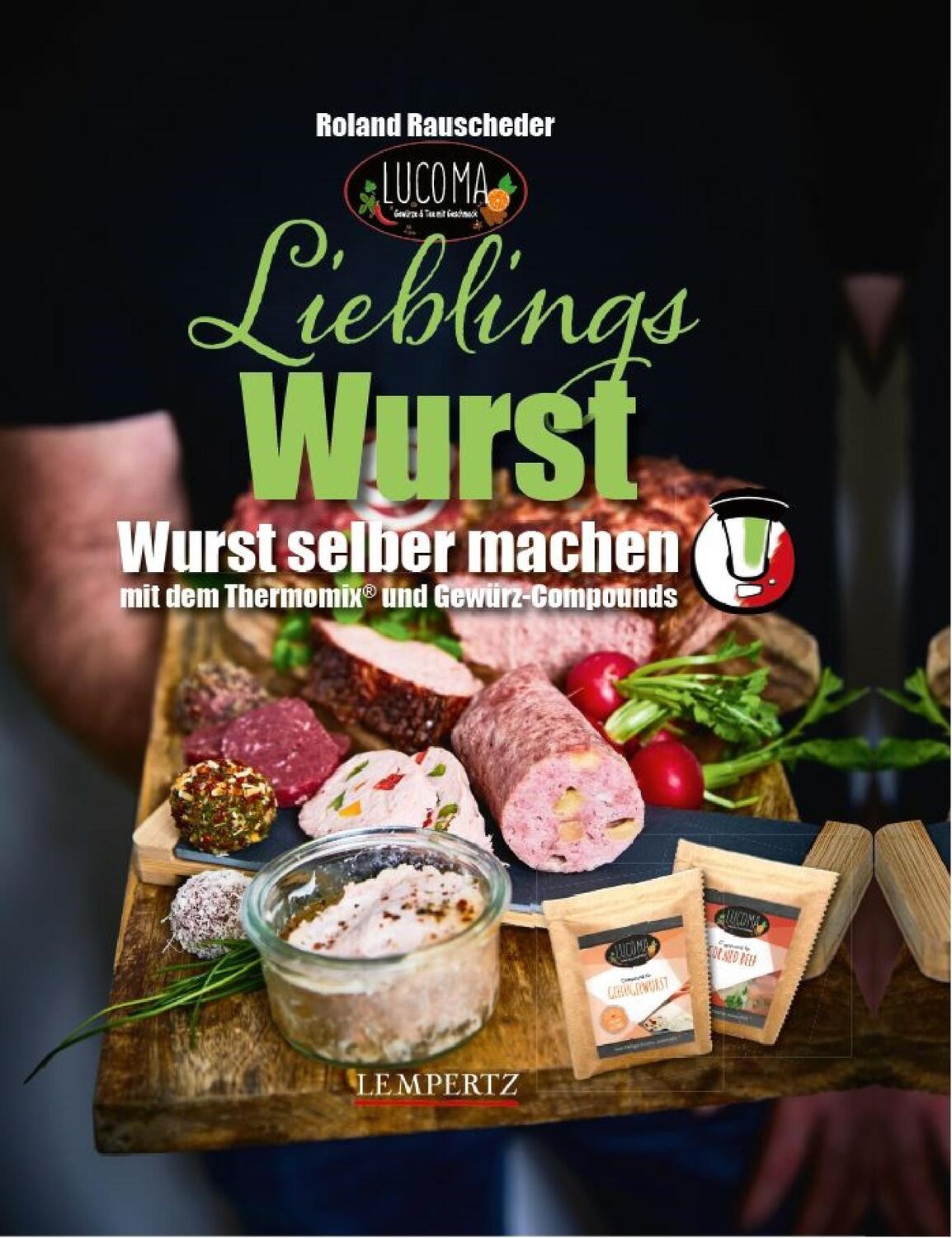 Cover: 9783960584858 | Lieblingswurst | Roland Rauscheder | Taschenbuch | Deutsch | 2023